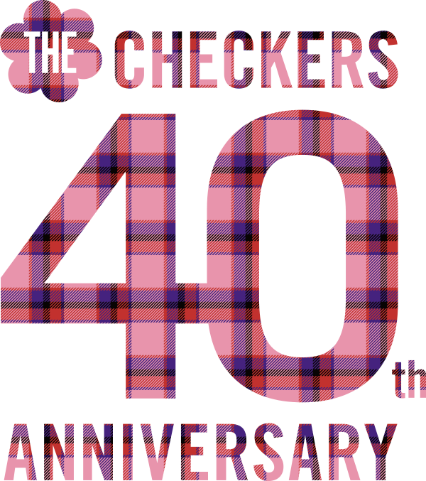 THE CHECKERS 40th Anniversary